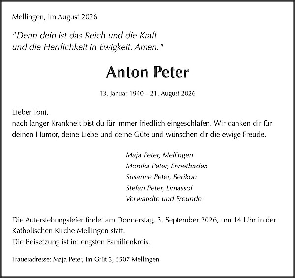 Avis de d&eacute;c&egrave;s de Anton Peter, Mellingen (AG)