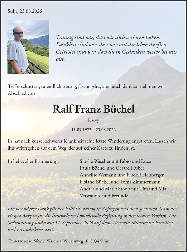 Avis de d&eacute;c&egrave;s de Ralf Franz B&uuml;chel, Suhr