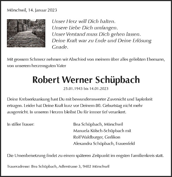 Avis de décès de Robert Werner Schüpbach, Mörschwil